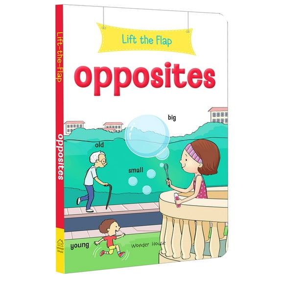 Lift the Flap: Opposites: Early Learning Novelty Board Book for Children, (Board Book)
