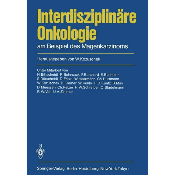 InterdisziplinÃ¤re Onkologie: Am Beispiel Des Magenkarzinoms, (Paperback)