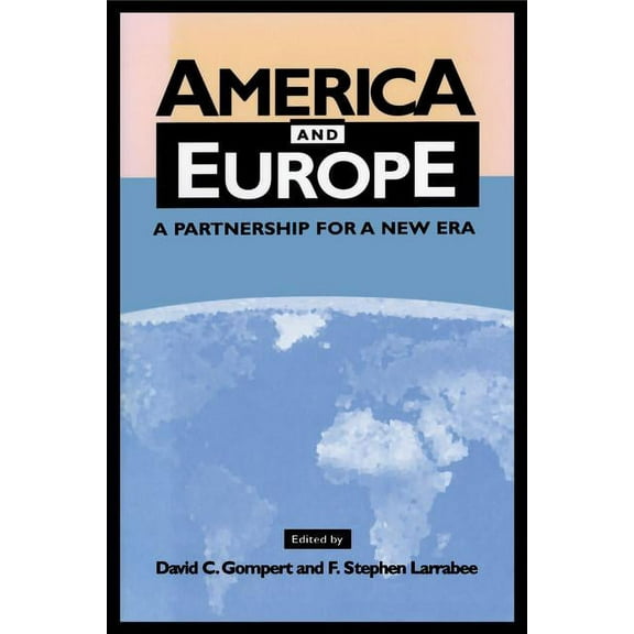 Rand Studies in Policy Analysis America and Europe, (Paperback)