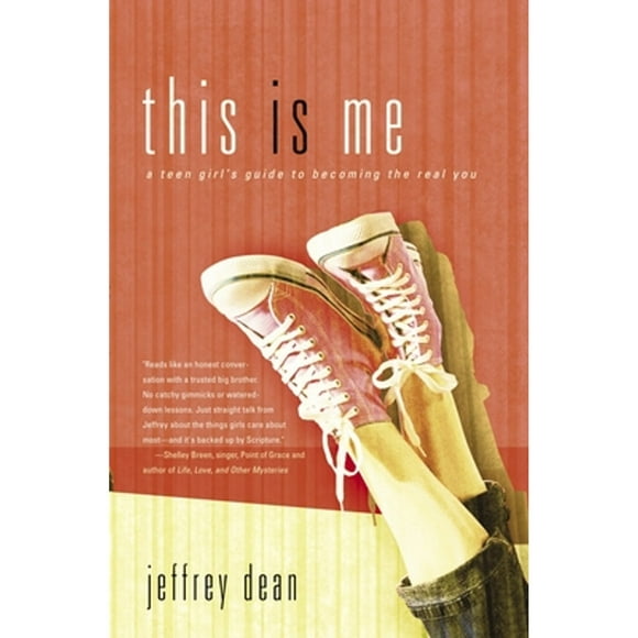Pre-Owned This Is Me: A Teen Girl's Guide to Becoming the Real You (Paperback 9781590529850) by Jeffrey Dean
