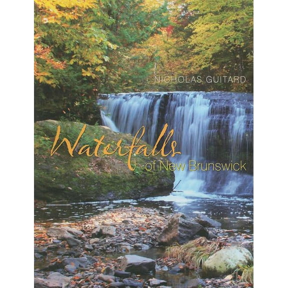 Waterfalls of New Brunswick (Paperback)