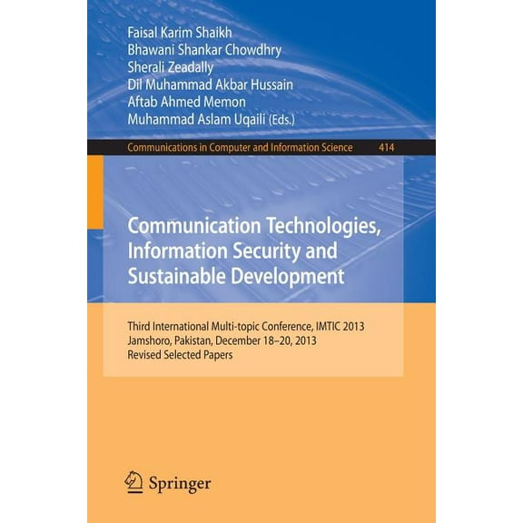 Communications in Computer and Informati Communication Technologies, Information Security and Sustainable Development: Third International Multi-Topic Conference, Book 414, (Paperback)