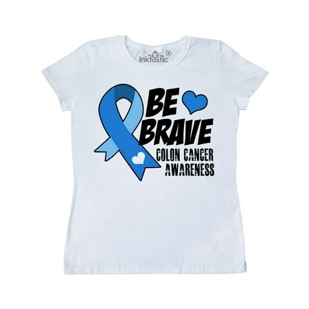 Be Brave Colon Cancer Awareness Women's T-Shirt