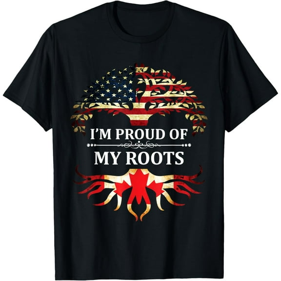 I'm Proud of My Canadian Roots t-Shirt T-Shirt