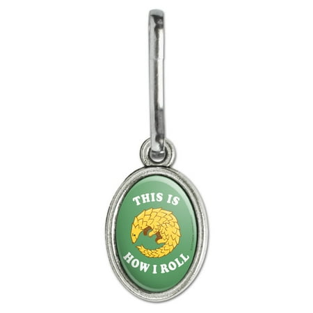 This is How I Roll Armadillo Funny Humor Antiqued Oval Charm Clothes Purse Suitcase Backpack Zipper Pull Aid
