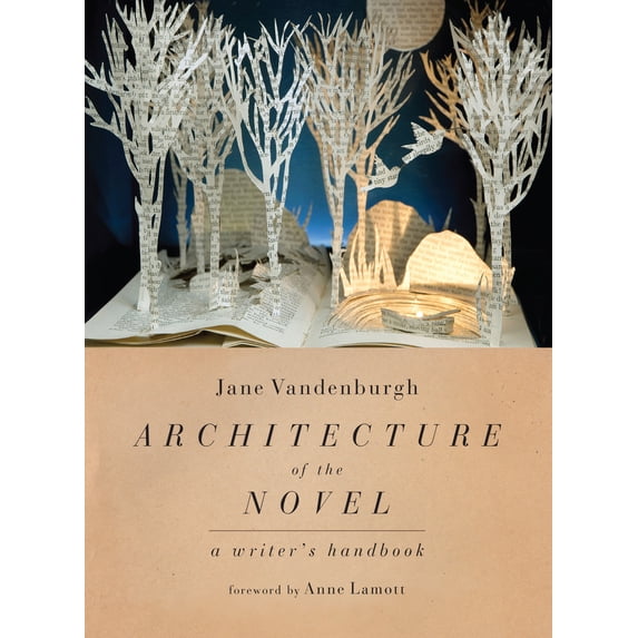 Pre-Owned Architecture of the Novel: A Writer's Handbook (Paperback) 1582435979 9781582435978