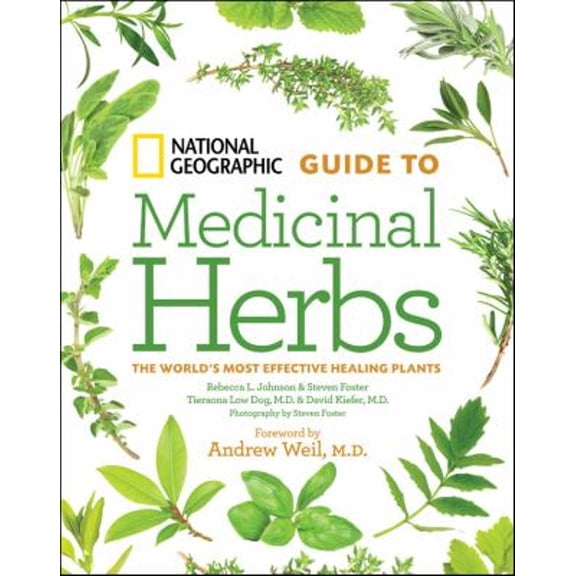 Pre-Owned National Geographic Guide to Medicinal Herbs: The World's Most Effective Healing Plants