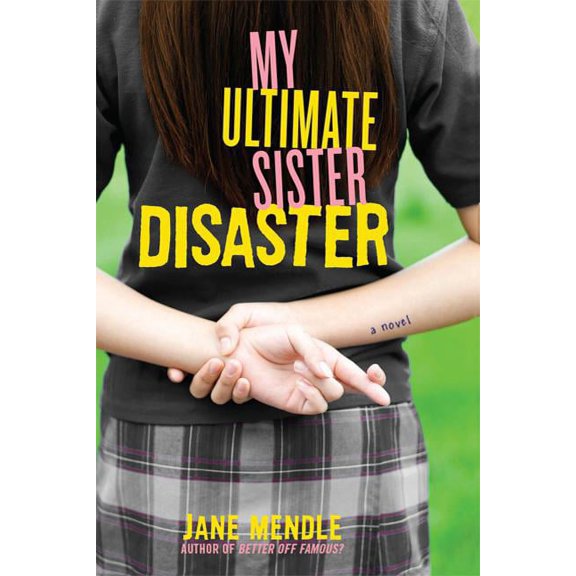 My Ultimate Sister Disaster, (Paperback)