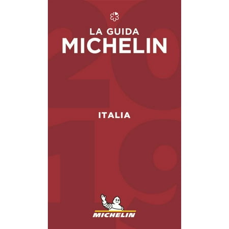 Michelin Guide Italy (italia) 2019: 9782067232839 (Best Time To Visit Italy 2019)