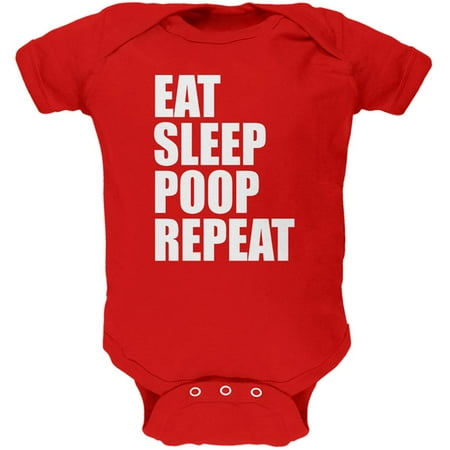 

Eat Sleep Poop Repeat Funny Soft Baby One Piece Red 12-18 M