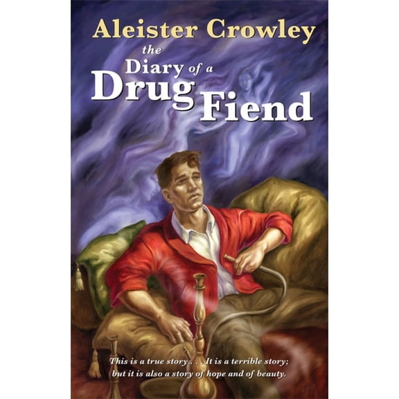 The Diary of a Drug Fiend, (Paperback)