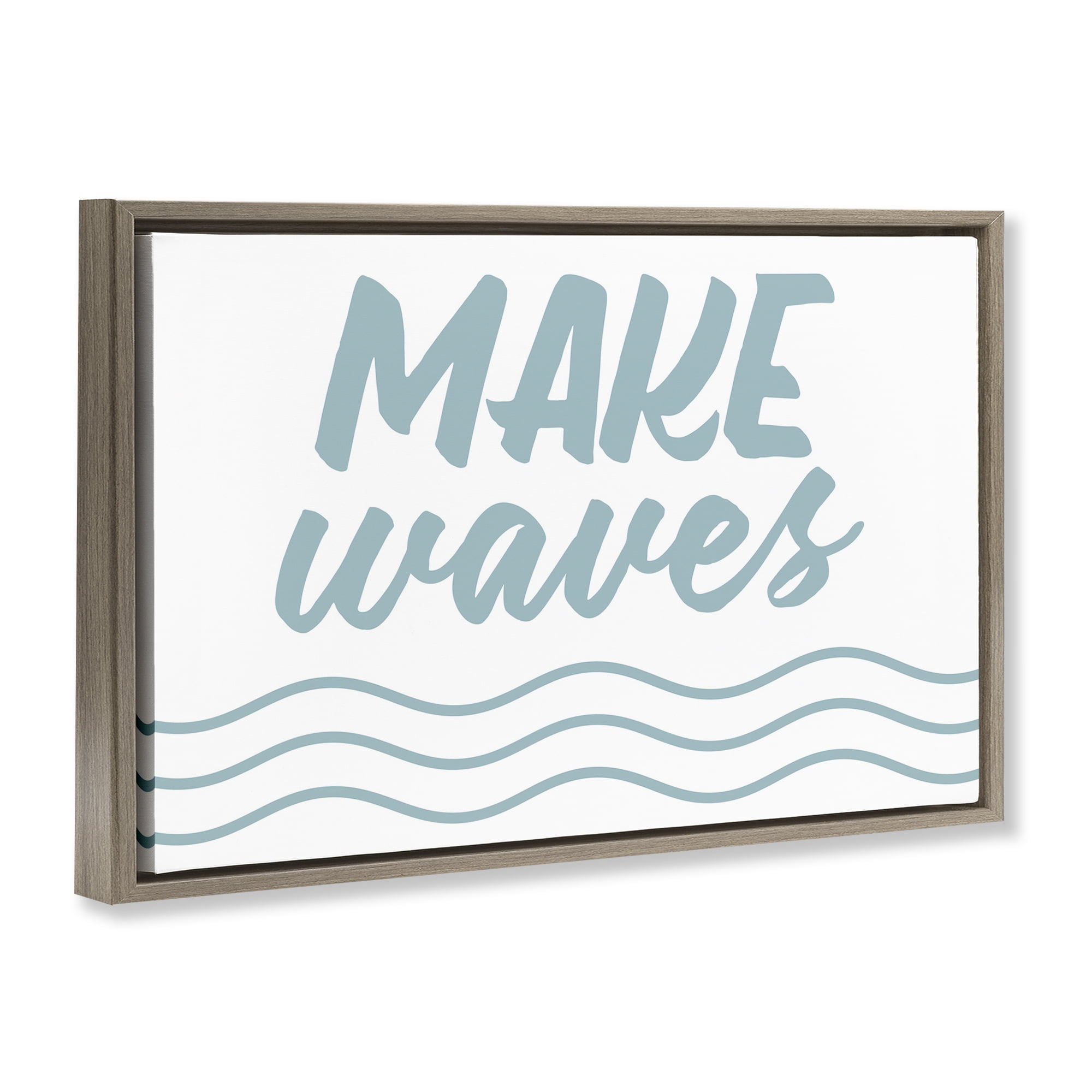 Stupell Industries Make Waves on White Typography Painting Brown Floater Framed Canvas Art Print Wall Art, 25 x 17