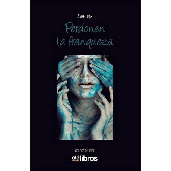 Perdonen la franqueza (Paperback)