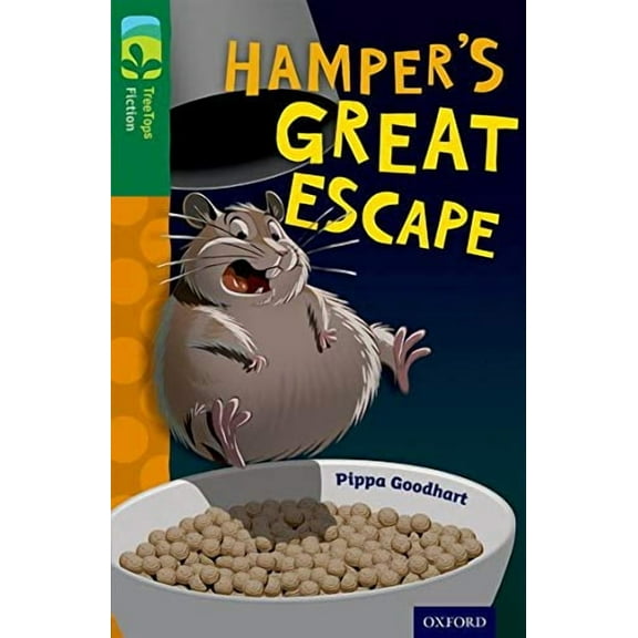 Oxford Reading Tree TreeTops Fiction: Level 12: Hamper's Gre