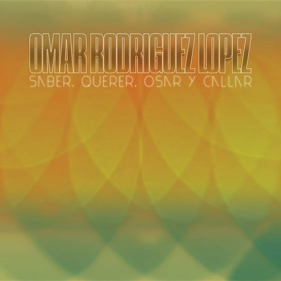Omar Rodriguez Lopez – Saber, Querer, Osar Y Callar LP
