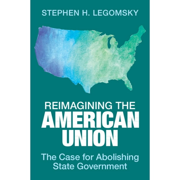 Reimagining the American Union, (Paperback)