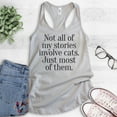 thumbnail image 2 of Not All Of My Stories Involve Cats Just Most Of Them Tank Top, Ladies Racerback Tank, Animal Lover Cat Tank, Silver Gray, Small, 2 of 3