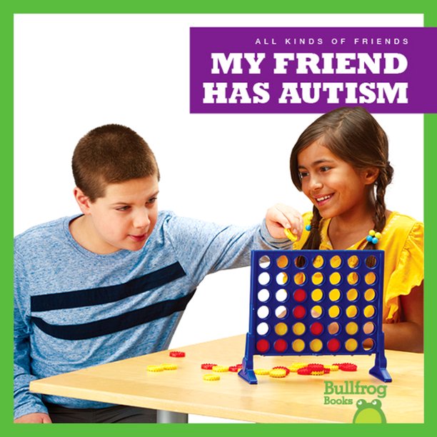 All Kinds of Friends My Friend Has Autism (Hardcover)