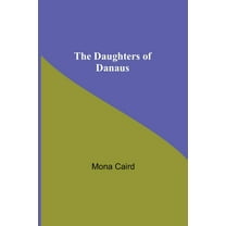The Daughters Of Danaus, (Paperback)
