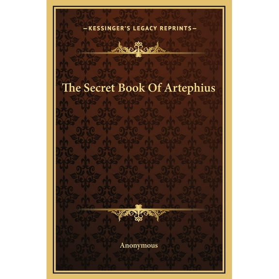 The Secret Book Of Artephius, (Hardcover)