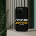thumbnail image 4 of DistinctInk Tough Case for Apple iPhone 13 PRO (6.1" Screen), Compatible with MagSafe Charging - I'm the Dad Joke-King (Get-It?), 4 of 6