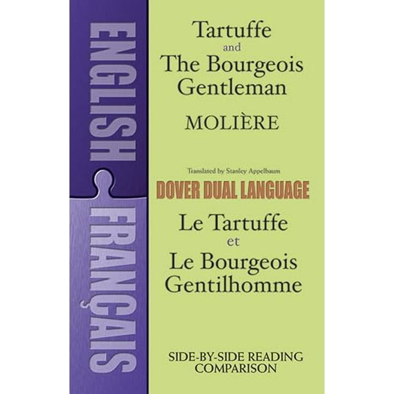 Pre-Owned Pre-Owned Tartuffe and the Bourgeois Gentleman: A Dual-Language Book (Dover Dual Language French) Paperback