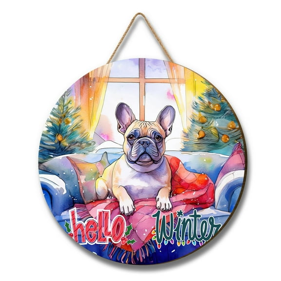 Watercolor Hello Winter French Bulldog Chill Christmas Welcome Round Wood Sign Dog Lover Gifts Hanging Wall Home Decor - 00016