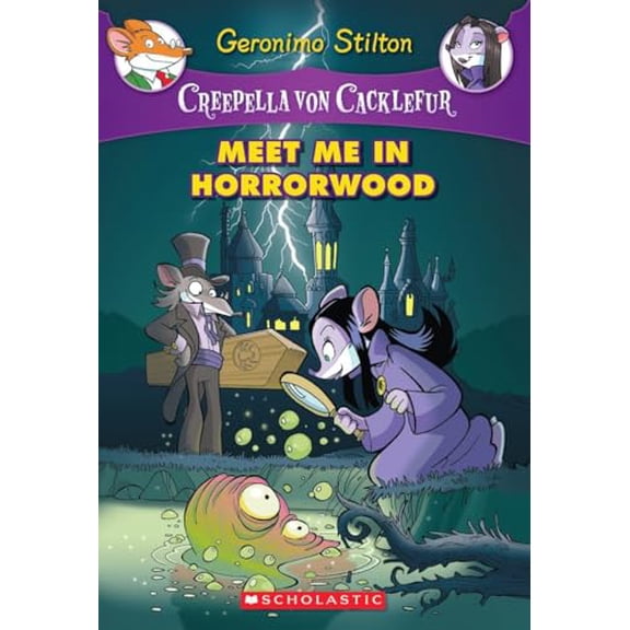 Pre-Owned Meet Me in Horrorwood (Creepella von Cacklefur #2): A Geronimo Stilton Adventure (2), 9780545307437, 0545307430, Paperback, Tra edition
