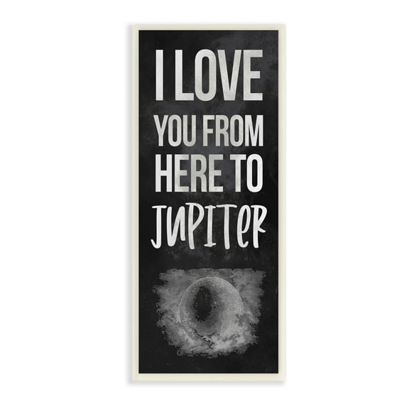 Stupell Industries Love You To Jupiter Romantic Phrase Black White Wall Plaque by Daphne Polselli