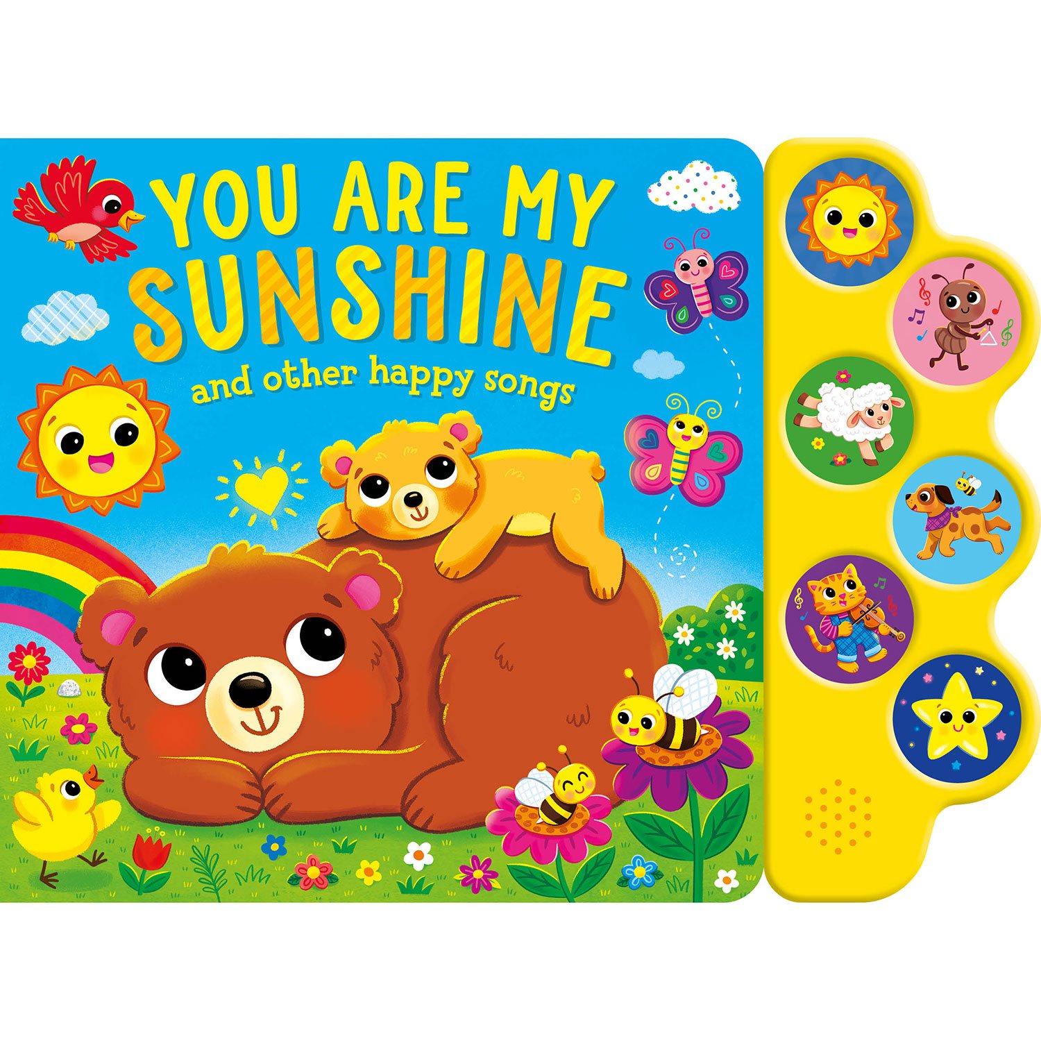 You are My Sunshine and Other Happy Songs, Sound Book You are My Sunshine and Other Happy Songs, Sound Book