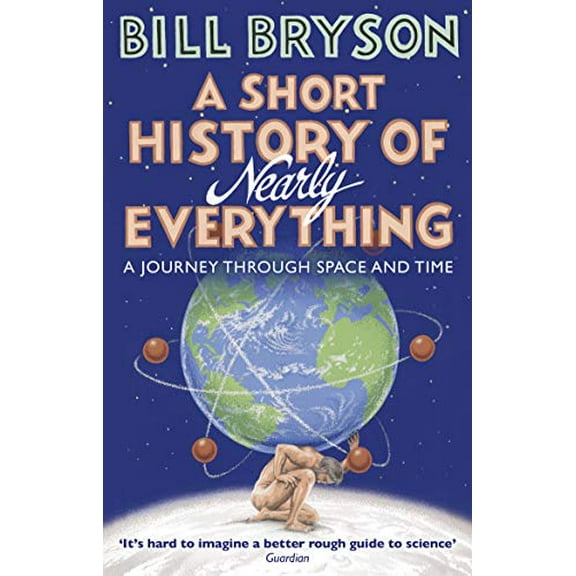 A Short History of Nearly Everything (Paperback) by Bill Bryson