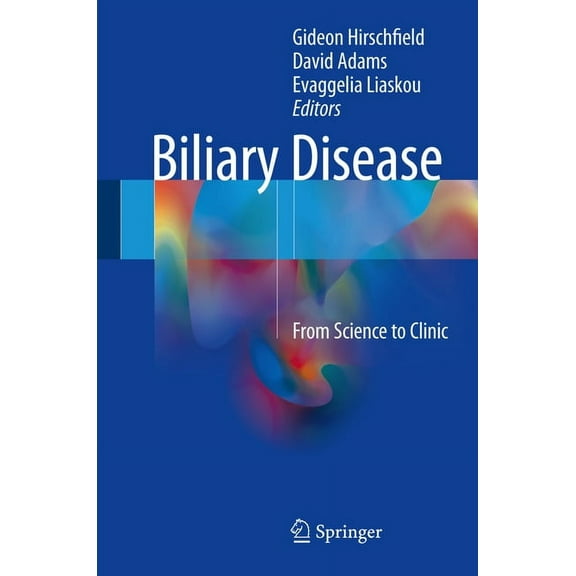 Biliary Disease: From Science to Clinic, (Hardcover)