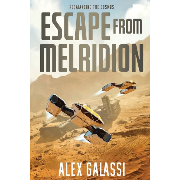 Rebalancing the Cosmos Escape from Melridion, Book 2, (Paperback)