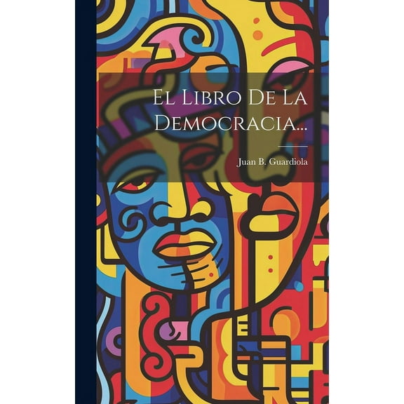 El Libro De La Democracia... (Hardcover)