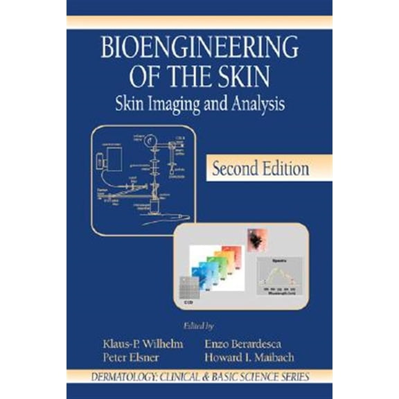 Pre-Owned Dermatology: Clinical & Basic Science: Bioengineering of the Skin: Skin Imaging & Analysis (Hardcover)