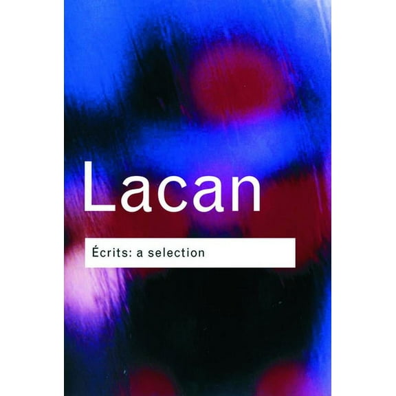 Routledge Classics Ecrits: A Selection, (Paperback)