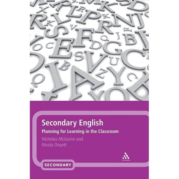 Secondary English: Planning for Learning in the Classroom, (Hardcover)