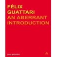 thumbnail image 1 of Felix Guattari : une Introduction Aberrante (Transversales : Nouvelles Directions en Philologie), 1 of 2