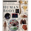 Pre-Owned Eyewitness Visual Dictionaries: The Visual Dictionary of the Human Body (Hardcover) 1879431181 9781879431188