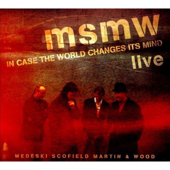 Medeski, Scofield, Martin & Wood/Medeski, Martin & Wood MSMW Live: In Case the World Changes Its Mind [Digipak] CD