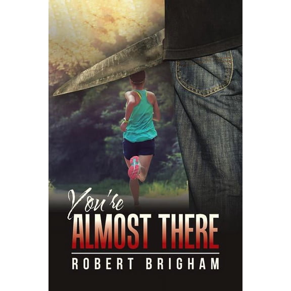 You're Almost There, (Paperback)