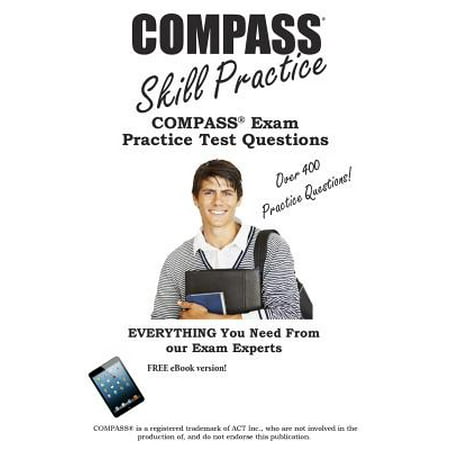 Compass Skill Practice! : Compass Exam Practice Test (Best Study Guide For Compass Test)