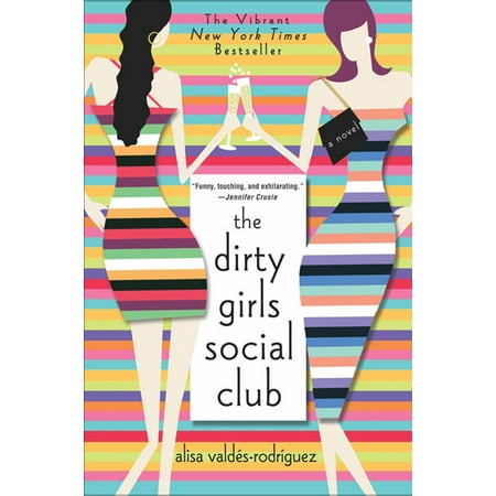 The Dirty Girls Social Club : A Novel (Best Anti Social Social Club Replica)