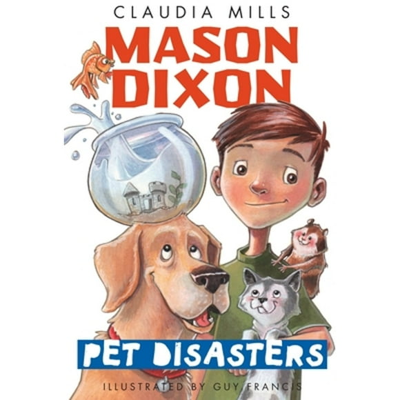 Pre-Owned Mason Dixon: Pet Disasters (Paperback 9780375872747) by Claudia Mills