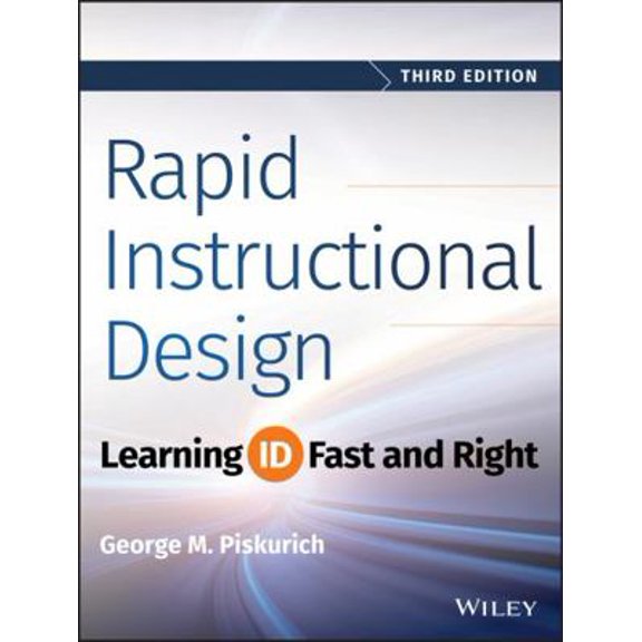 Pre-Owned Rapid Instructional Design: Learning Id Fast and Right (Paperback) 1118973976 9781118973974