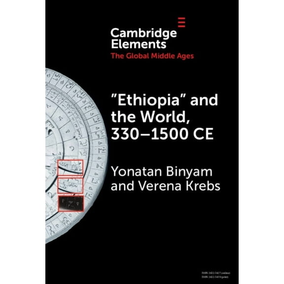 Elements in the Global Middle Ages 'Ethiopia' and the World, 330-1500 CE, (Hardcover)
