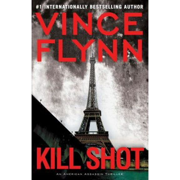 Pre-Owned Kill Shot: An American Assassin Thriller (Hardcover) 1416595201 9781416595205