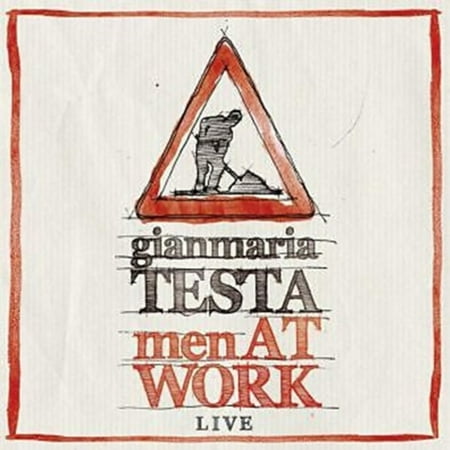 GIANMARIA TESTA: MEN AT WORK - LIVE IN TURIN