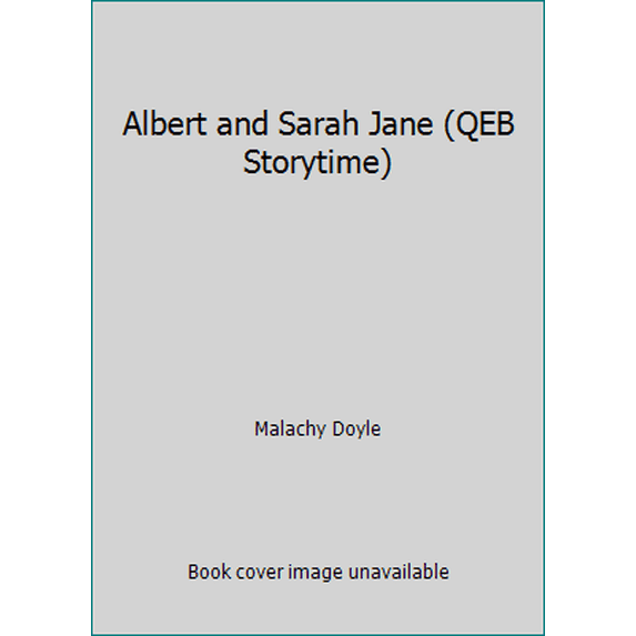 Pre-Owned Albert and Sarah Jane (QEB Storytime) (Paperback) 1609921267 9781609921262