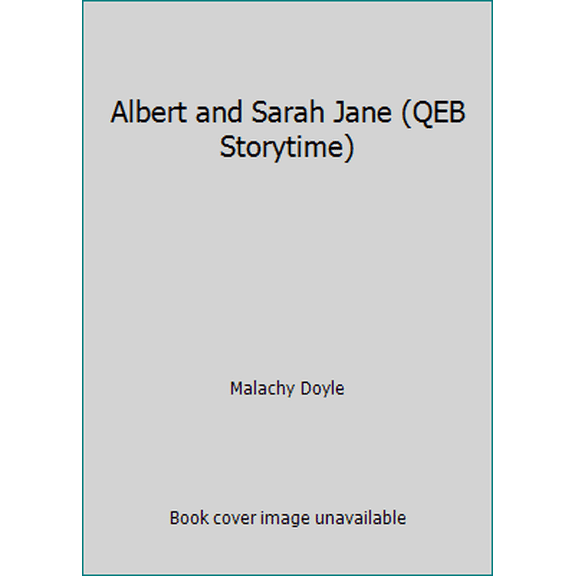 Pre-Owned Albert and Sarah Jane (QEB Storytime) (Paperback) 1609921267 9781609921262